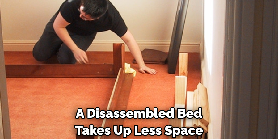 A Disassembled Bed Takes Up Less Space