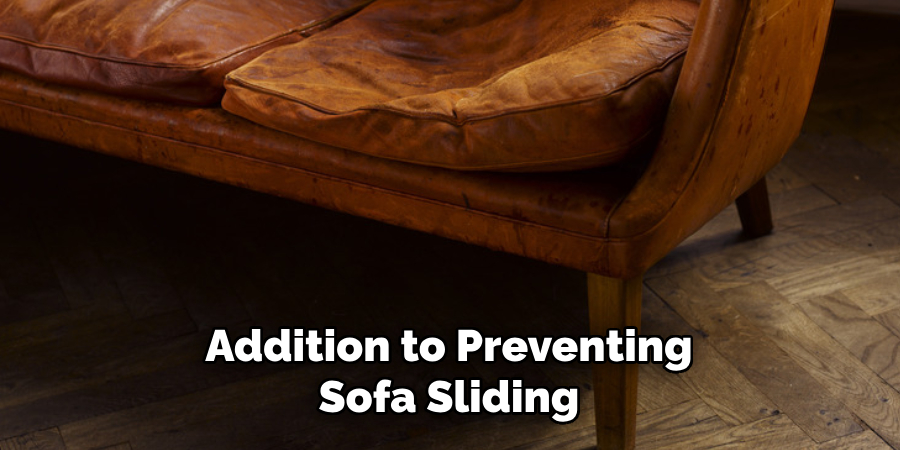Addition to Preventing Sofa Sliding