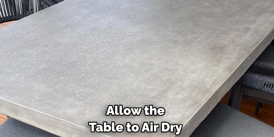 Allow the Table to Air Dry 