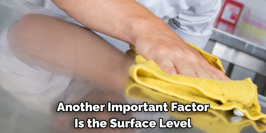 Another Important Factor Is the Surface Level