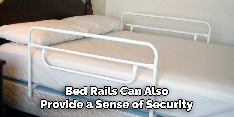 Bed Rails Can Also Provide a Sense of Security