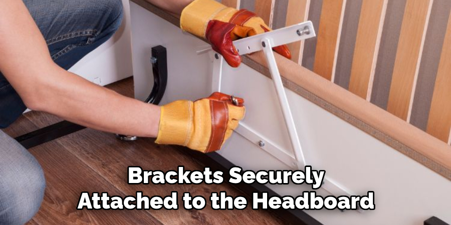 Brackets Securely Attached to the Headboard