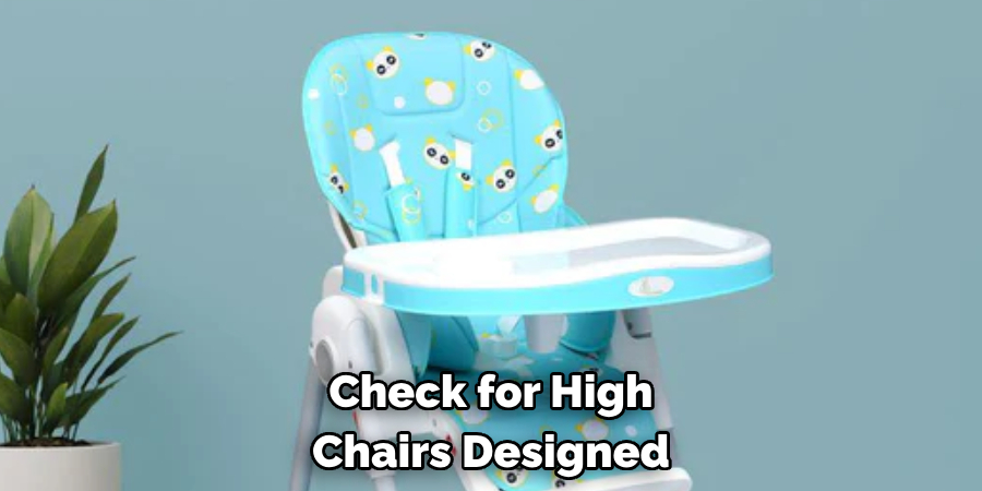 Check for High Chairs Designed