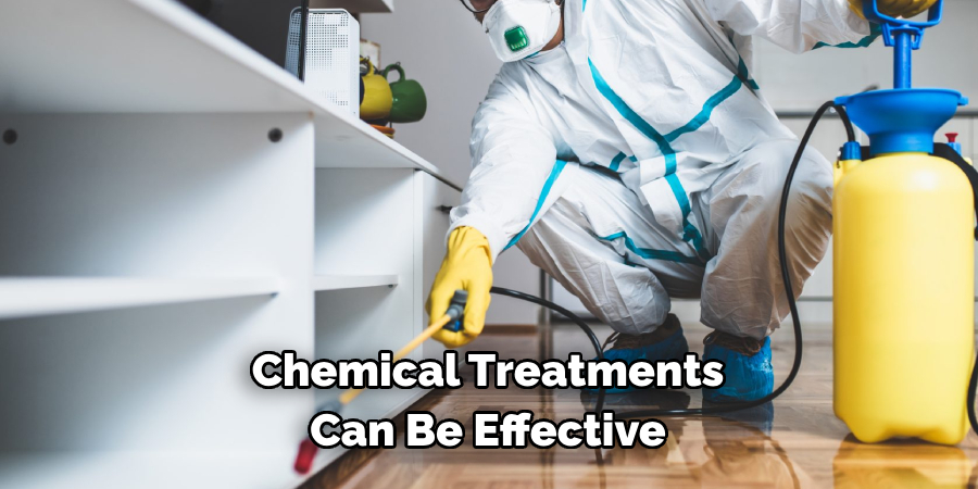 Chemical Treatments Can Be Effective