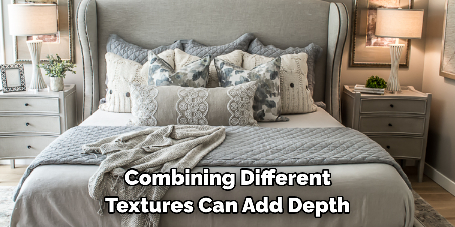 Combining Different Textures Can Add Depth