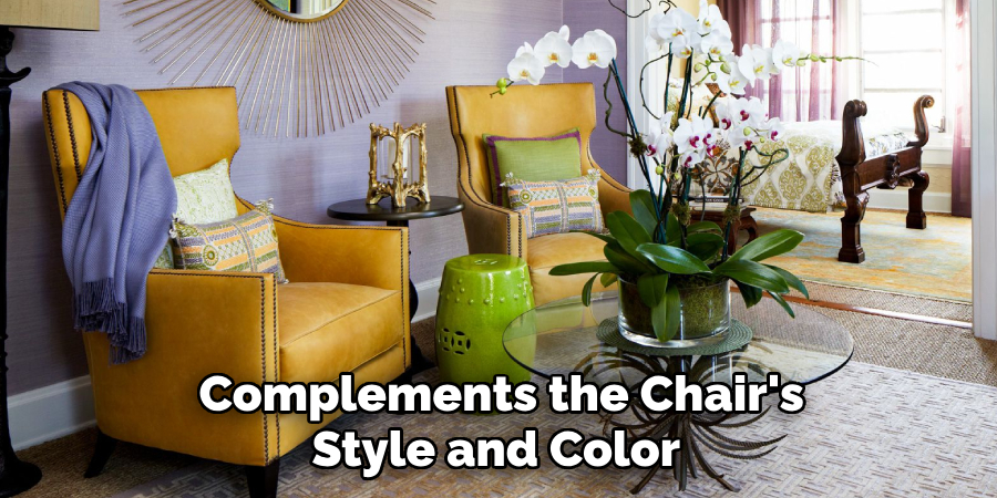 Complements the Chair's Style and Color