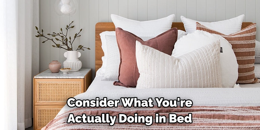 Consider What You're Actually Doing in Bed