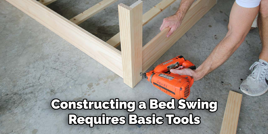 Constructing a Bed Swing Requires Basic Tools