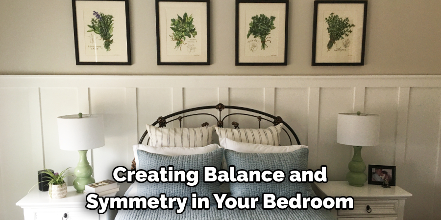 Creating Balance and Symmetry in Your Bedroom