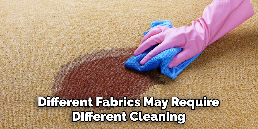 Different Fabrics May Require Different Cleaning