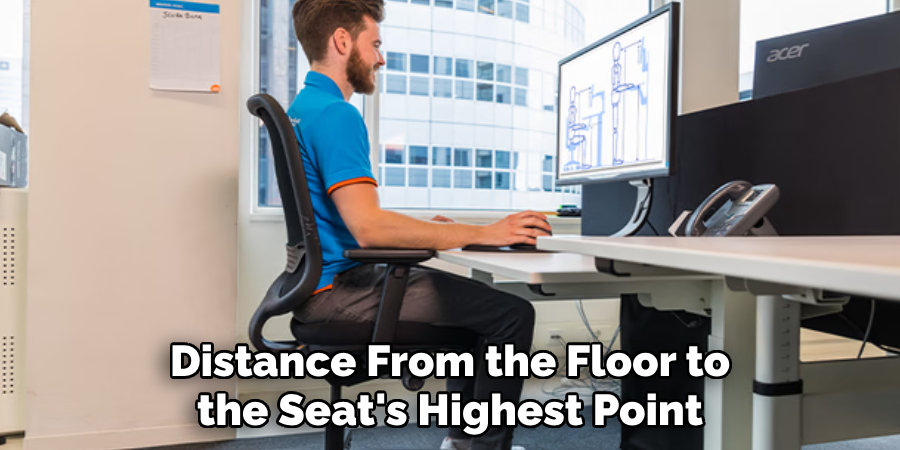 Distance From the Floor to the Seat's Highest Point