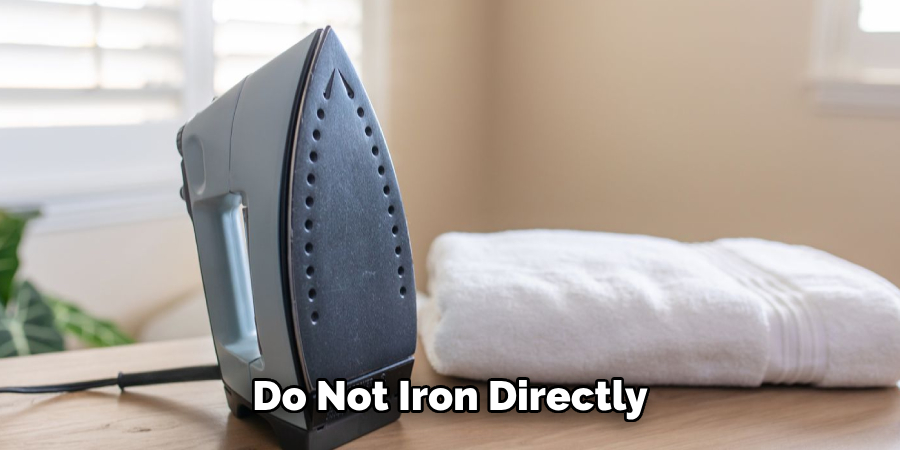 Do Not Iron Directly
