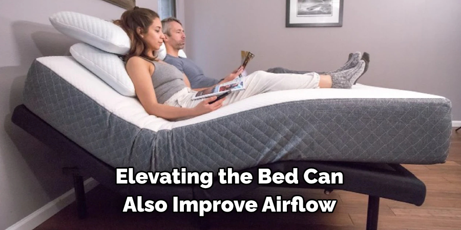 Elevating the Bed Can Also Improve Airflow