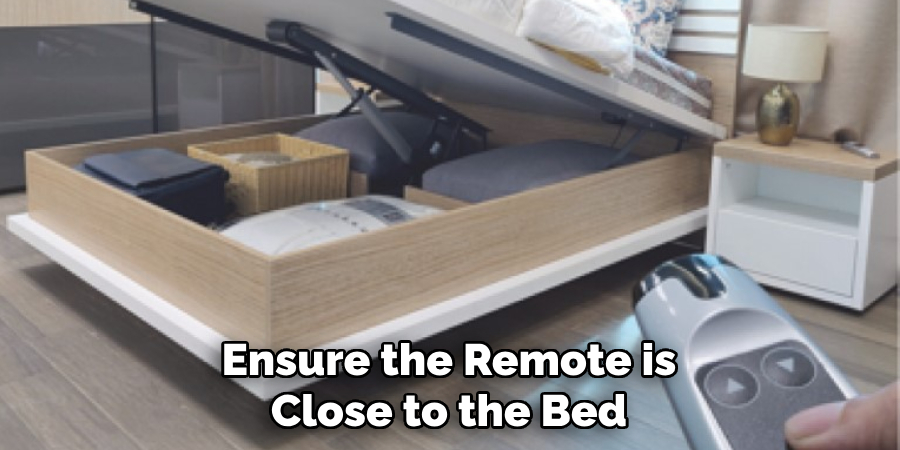 Ensure the Remote is Close to the Bed