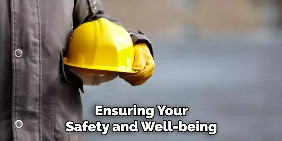 Ensuring Your Safety and Well-being