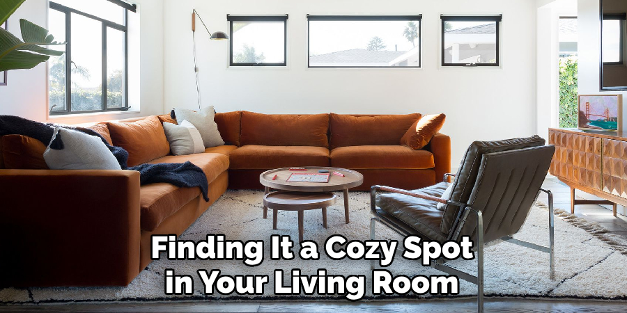 Finding It a Cozy Spot in Your Living Room