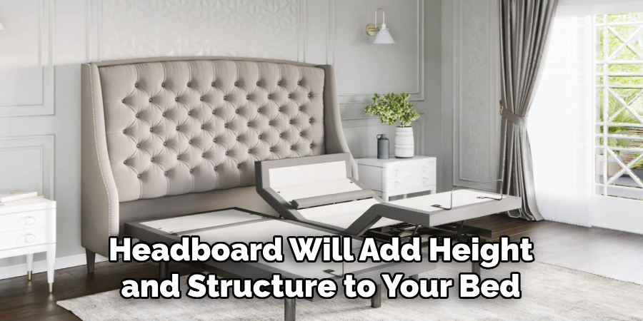 Headboard Will Add Height and Structure to Your Bed