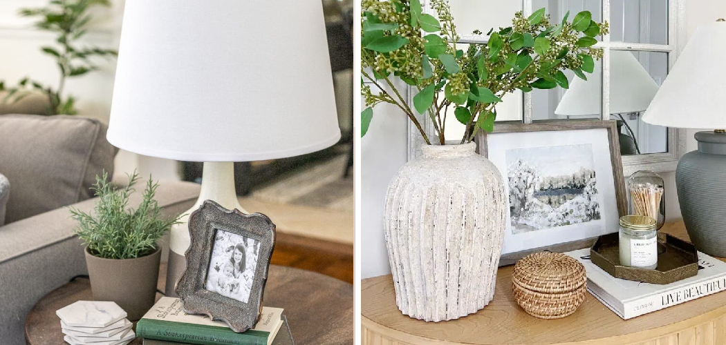 How to Decorate End Tables
