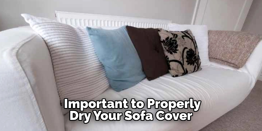 Important to Properly Dry Your Sofa Cover