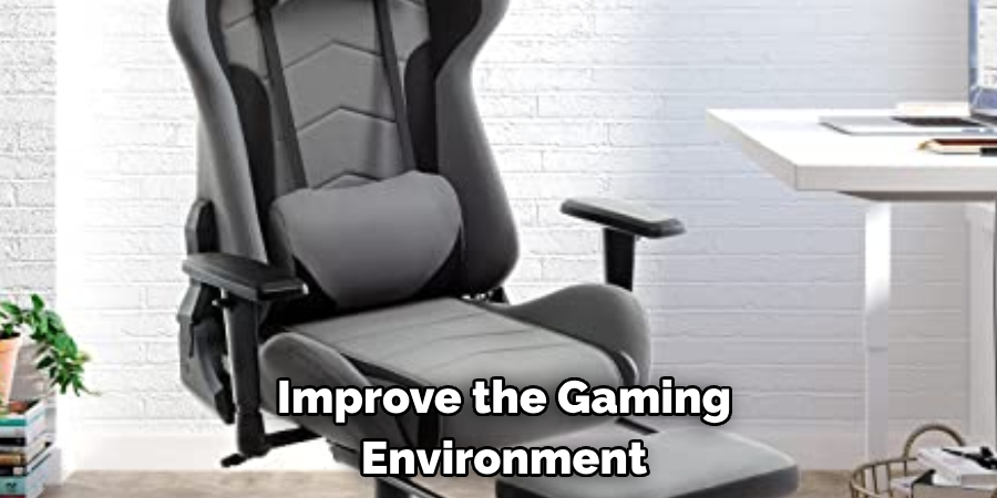 Improve the Gaming Environment