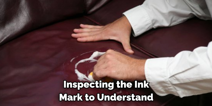 Inspecting the Ink Mark to Understand 