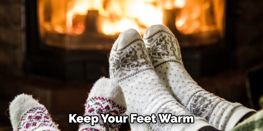 Keep Your Feet Warm