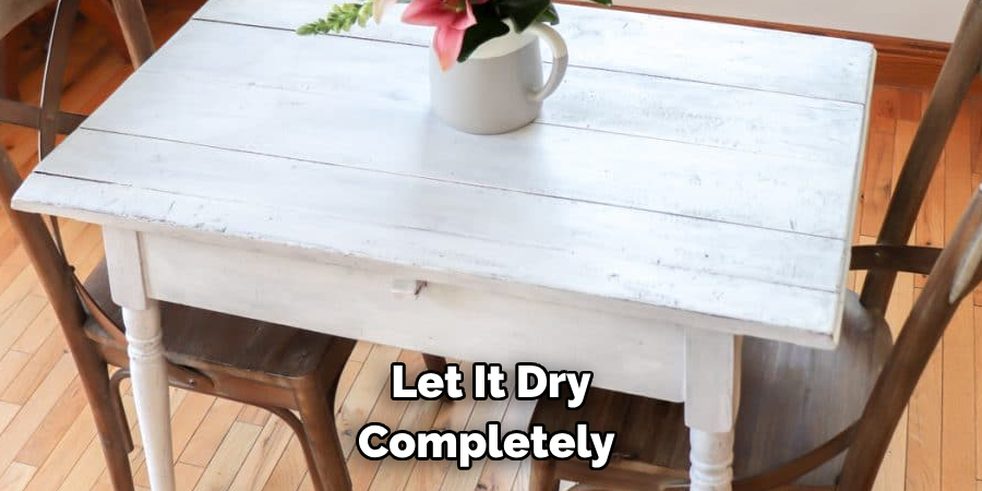 Let It Dry Completely