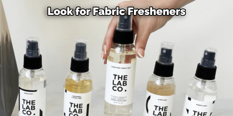 Look for Fabric Fresheners 