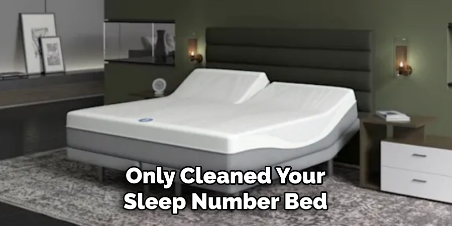 Only Cleaned Your Sleep Number Bed