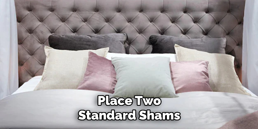 Place Two Standard Shams