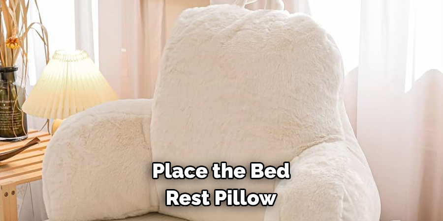 Place the Bed Rest Pillow