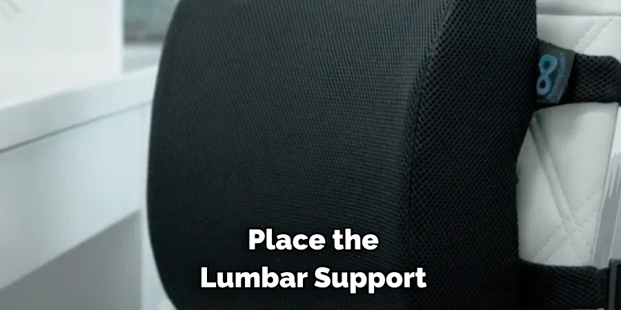 Place the Lumbar Support