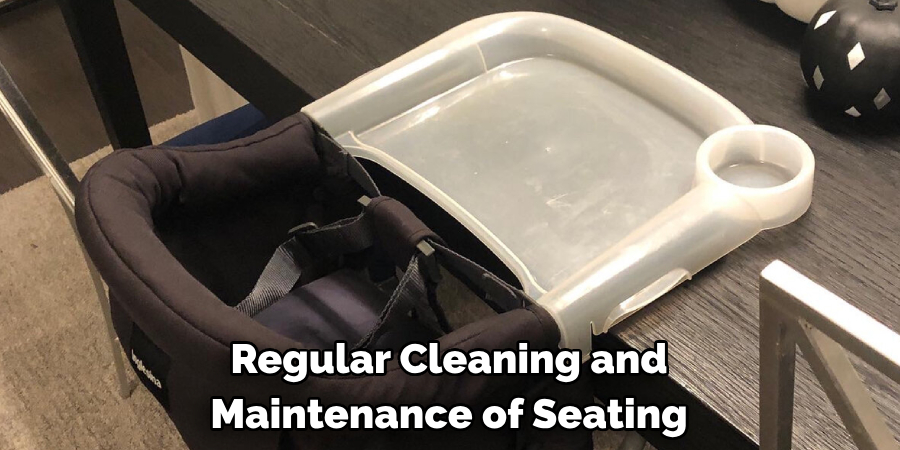 Regular Cleaning and Maintenance of Seating