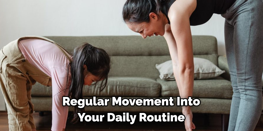 Regular Movement Into Your Daily Routine