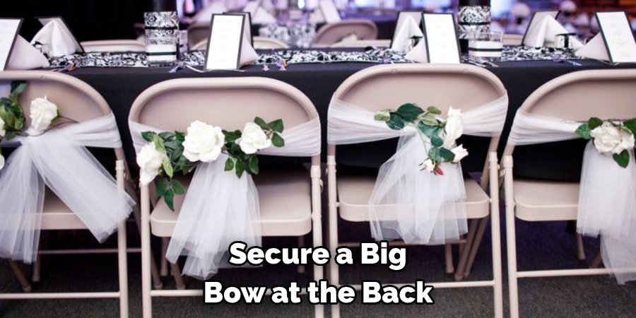 Secure a Big Bow at the Back