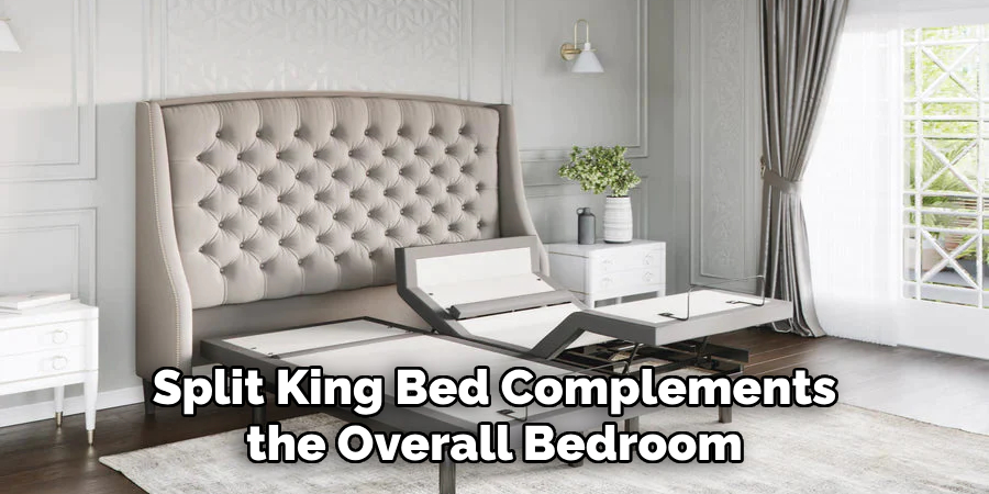 Split King Bed Complements the Overall Bedroom