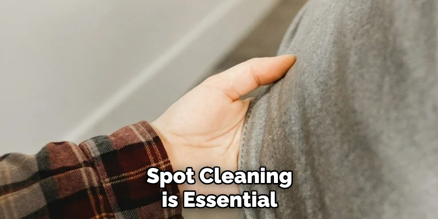 Spot Cleaning is Essential