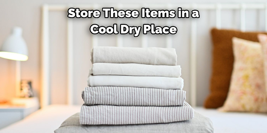 Store These Items in a Cool Dry Place