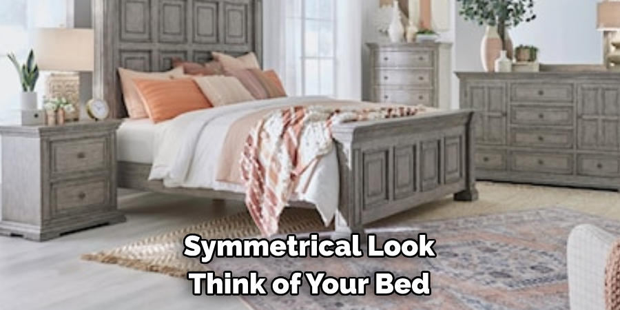 Symmetrical Look Think of Your Bed
