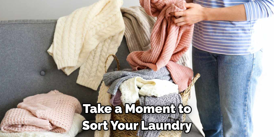 Take a Moment to Sort Your Laundry