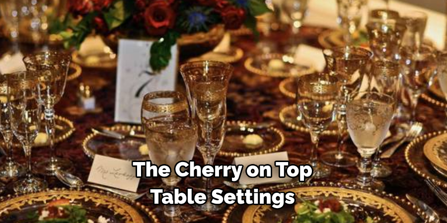 The Cherry on Top Table Settings