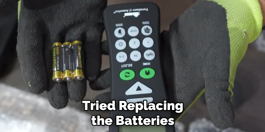 Tried Replacing the Batteries