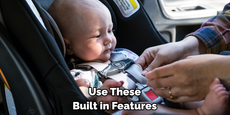 Use These Built in Features 