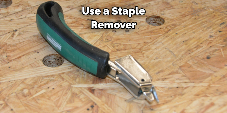 Use a Staple Remover