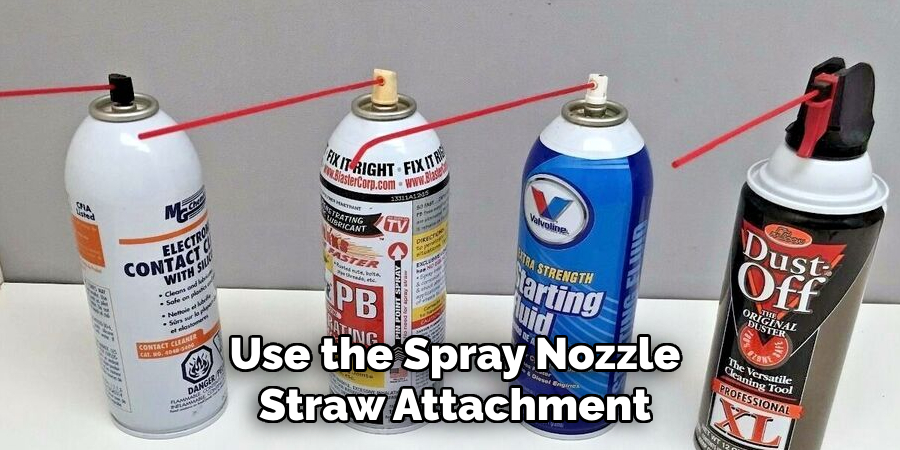 Use the Spray Nozzle Straw Attachment