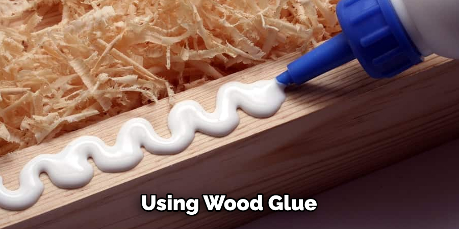 Using Wood Glue