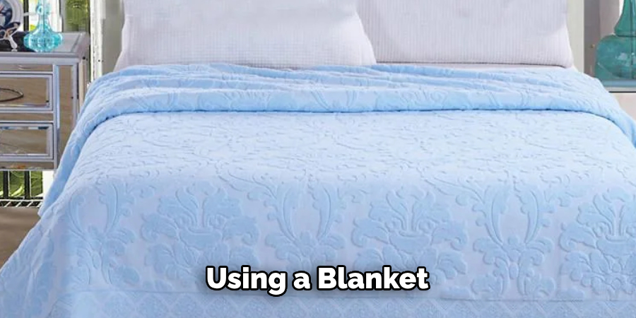 Using a Blanket