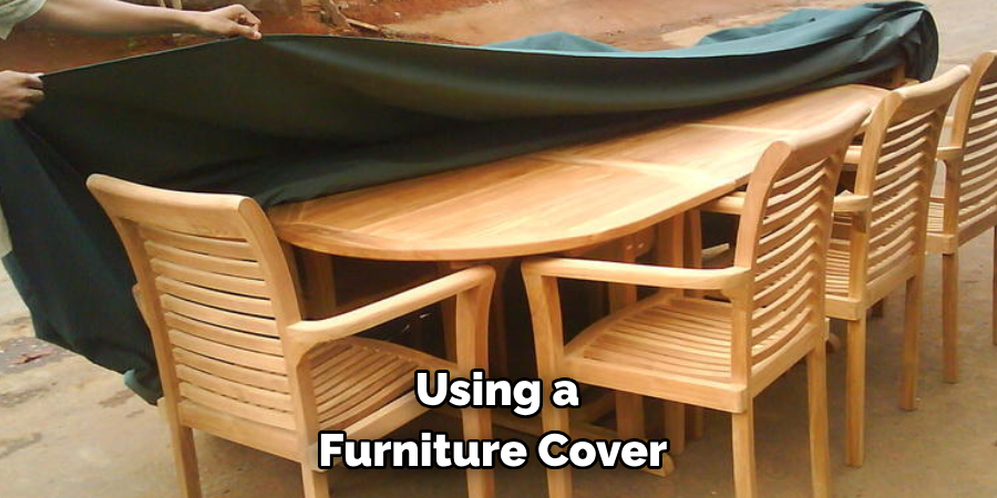 Using a Furniture Cover 