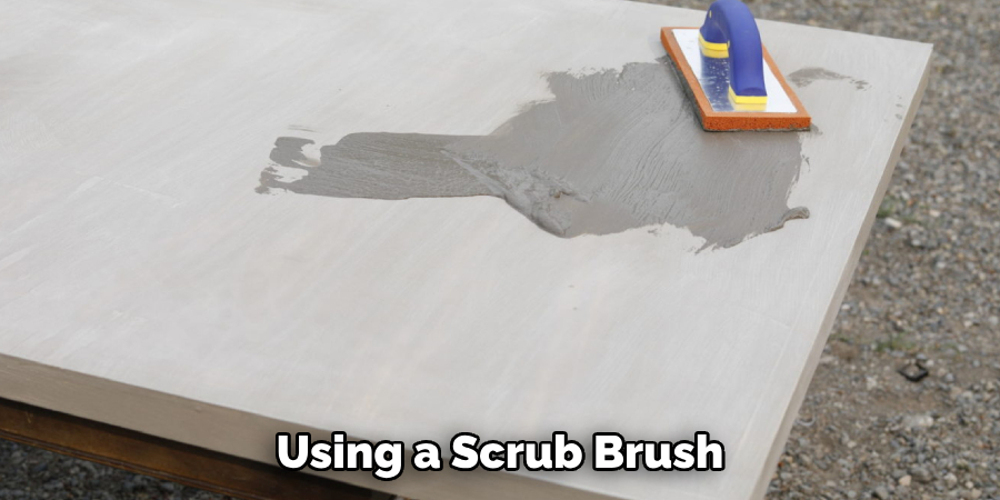 Using a Scrub Brush 