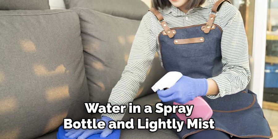 Water in a Spray Bottle and Lightly Mist